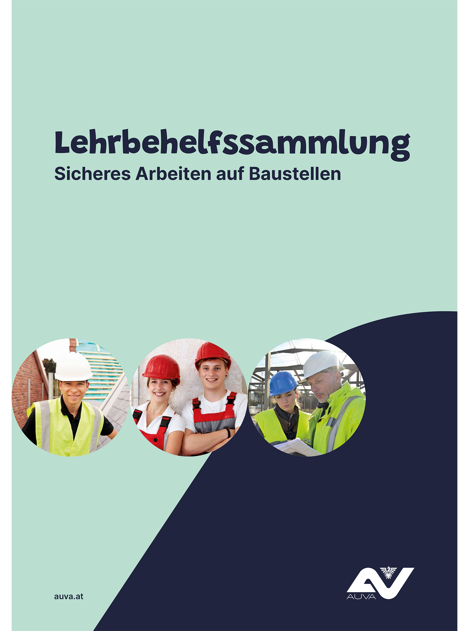 Titelseite der Lehrbehelfssammlung "Sicheres Arbeiten auf Baustellen"