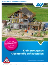 Titelbild des Merkblattes "M.plus 340.6 Krebserzeugende Arbeitsstoffe auf Baustellen" Titelbild des Merkblattes "M.plus 340.6 Krebserzeugende Arbeitsstoffe auf Baustellen"
