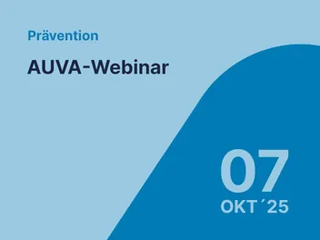 10 07 Webinar Ankündigung 07 OKT Credit Lwptm Ankündigung AUVA-Webinar 10. Juli 2025