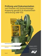Titelbild Merkblatt "M.plus 620.1 Prüfung und Dokumentation von Pressen mit formschlüssiger Kupplung gemäß § 8 Arbeitsmittelverordnung (AM-VO)" Titelbild Merkblatt "M.plus 620.1 Prüfung und Dokumentation von Pressen mit formschlüssiger Kupplung gemäß § 8 Arbeitsmittelverordnung (AM-VO)"
