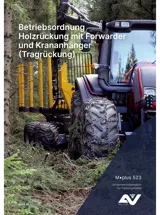 Titelbild des Merkblattes "M.plus 523 Betriebsordnung Holzrückung mit Forwarder und Krananhänger (Tragrückung)" Titelbild des Merkblattes "M.plus 523 Betriebsordnung Holzrückung mit Forwarder und Krananhänger (Tragrückung)"